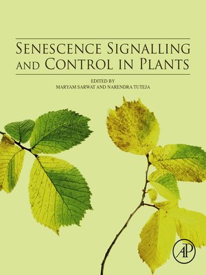 cover image of Senescence Signalling and Control in Plants